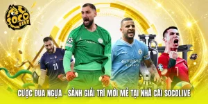 Cược Đua Ngựa - Sảnh Giải Trí Mới Mẻ Tại Nhà Cái SOCOLIVE