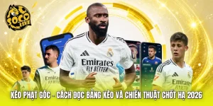 Kèo Phạt Góc - Cách Đọc Bảng Kèo Và Chiến Thuật Chốt Hạ 2026